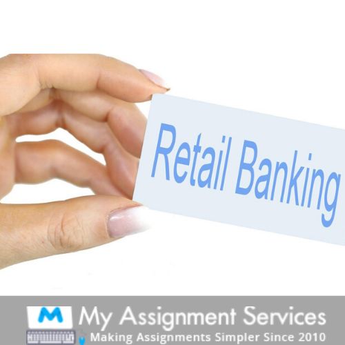 Retail Banking Assignment Services