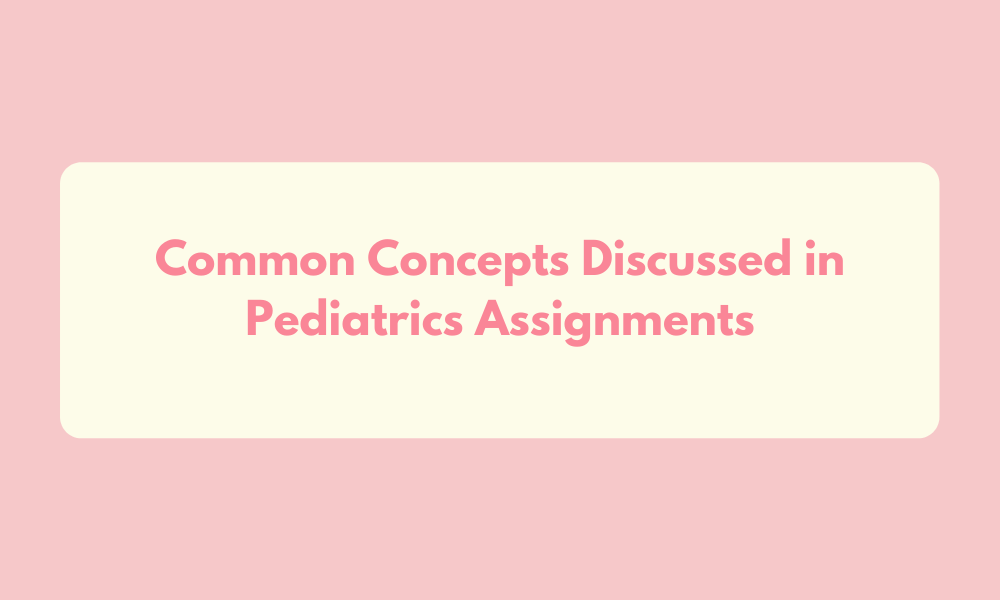 Paediatrics Assignment Services