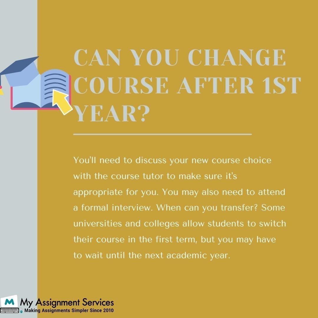 can you change course after 1st year