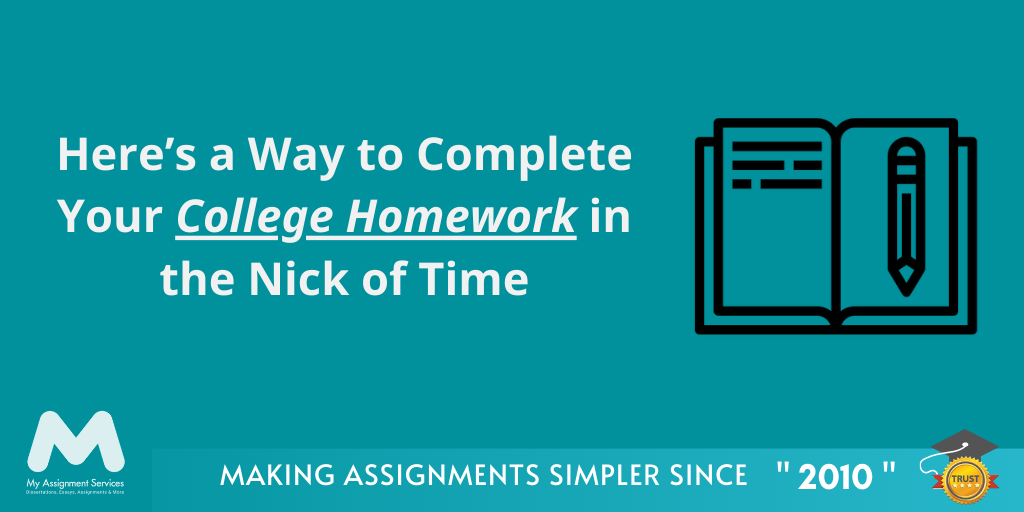 Best Way to Complete Your College Homework in A Minimum Time