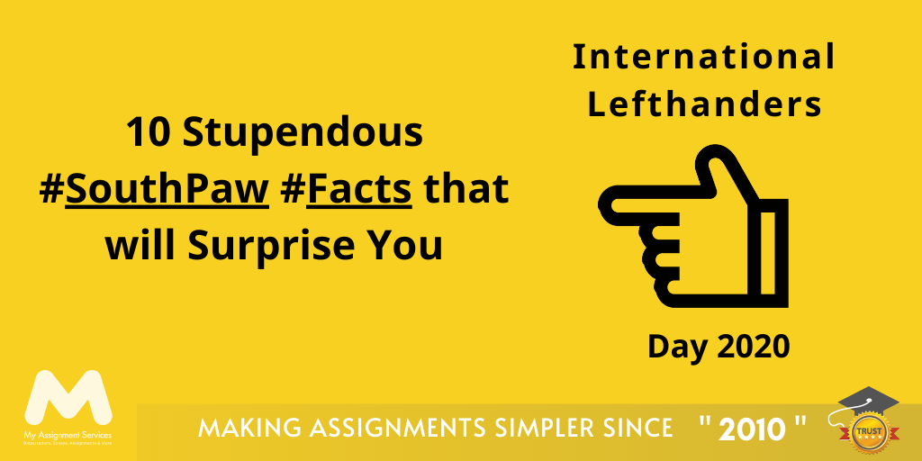 International Lefthanders Day - August 13, 2020 - Celebration at My Assignment Services