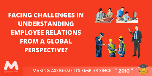BUSM4593 Employment Relations From A Global Perspective!