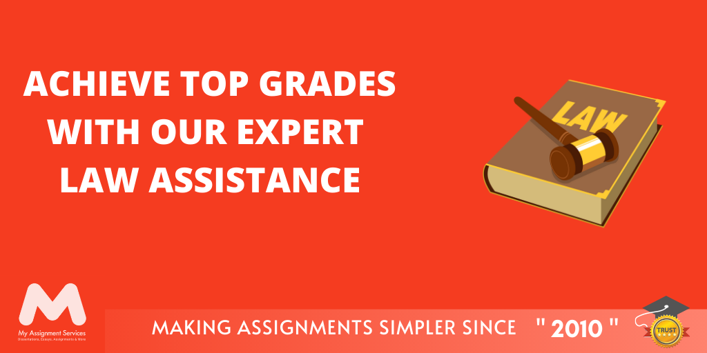 Burdened With Back-breaking Assignments- Achieve Top Grades With Our Expert Law Assistance! 