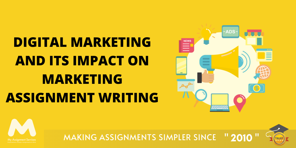 Digital Marketing and Impact On Assignment Writing