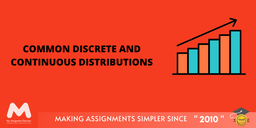 The Complete Guide To Common Discrete And Continuous Distributions