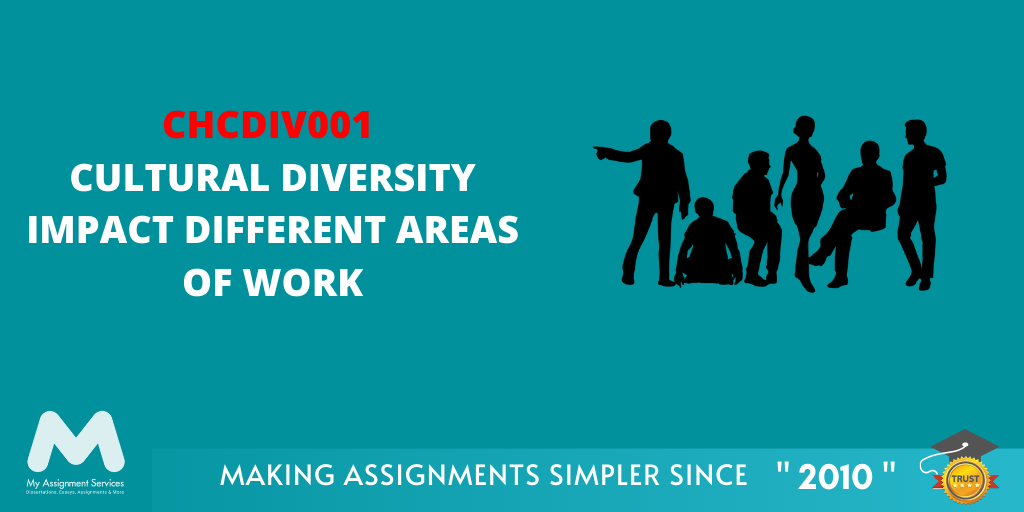 CHCDIV001 Cultural Diversity Impact Different Areas of Work