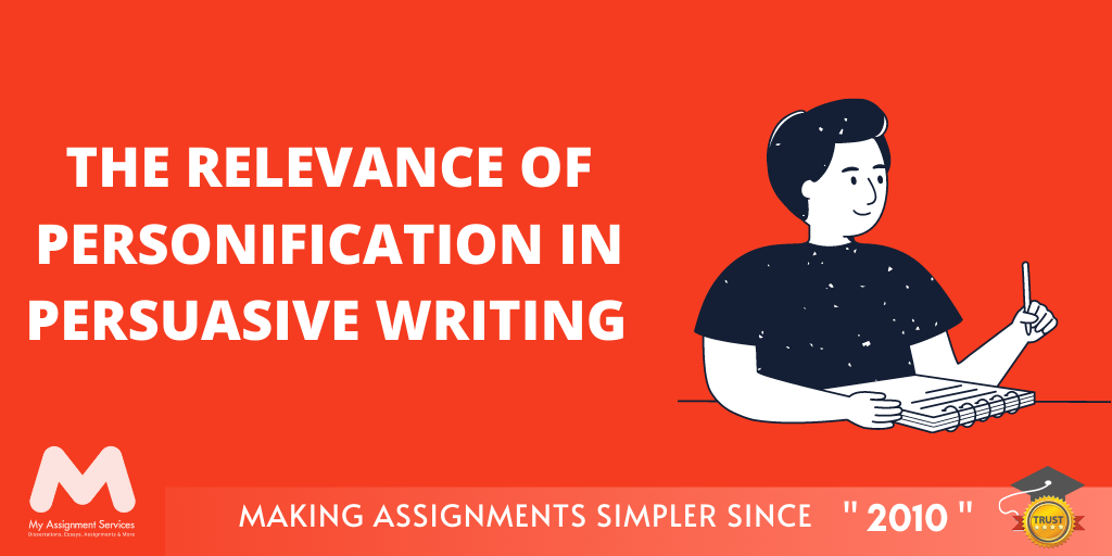 The Relevance of Personification in Persuasive Writing