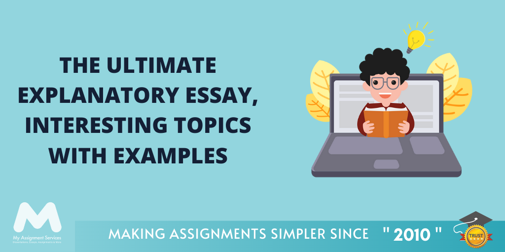 The Ultimate Explanatory Essay, Interesting Topics With Examples