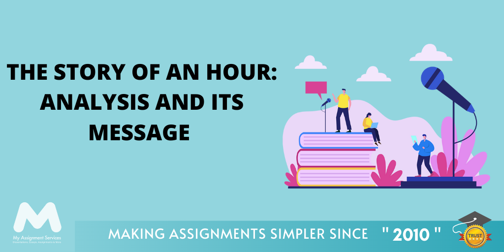 The Story of an Hour: Analysis and its Message