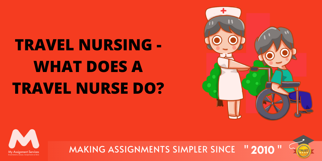 What is Travel Nursing?