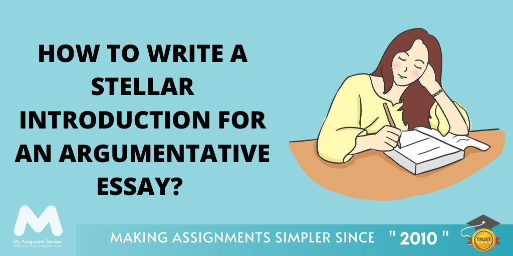 Stellar Introduction for an Argumentative Essay