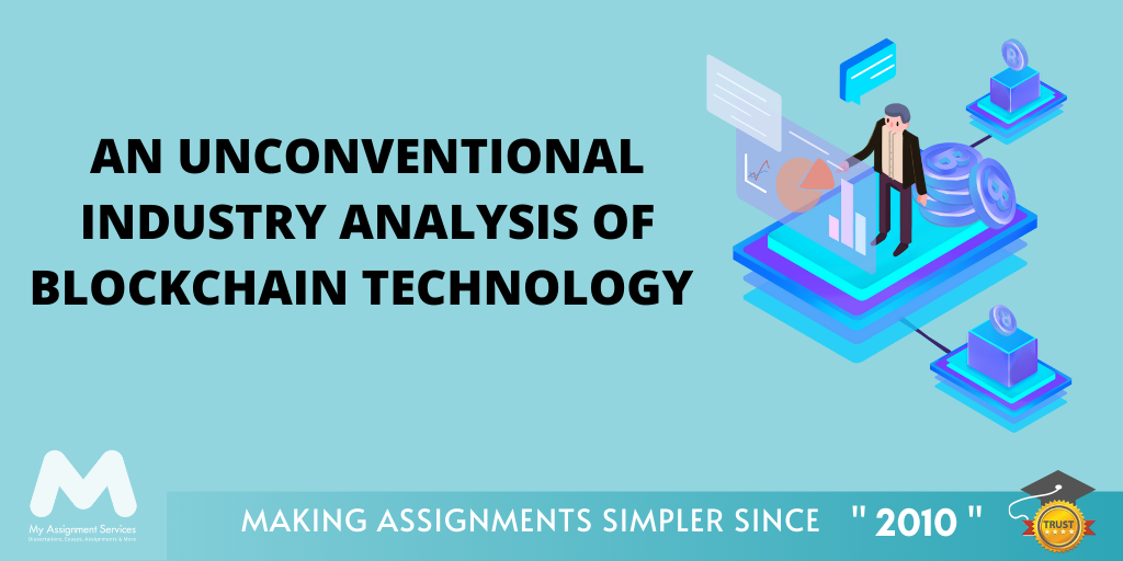 An Unconventional Industry Analysis of Blockchain Technology