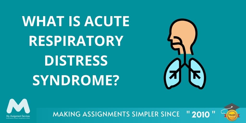 What is Acute Respiratory Distress Syndrome