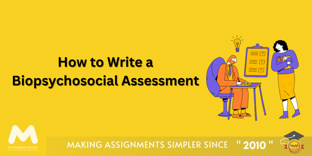 How to Write a Biopsychosocial Assessment