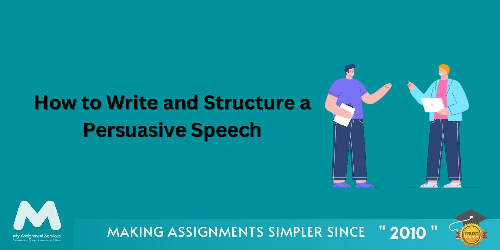 How to Write and Structure a Persuasive Speech