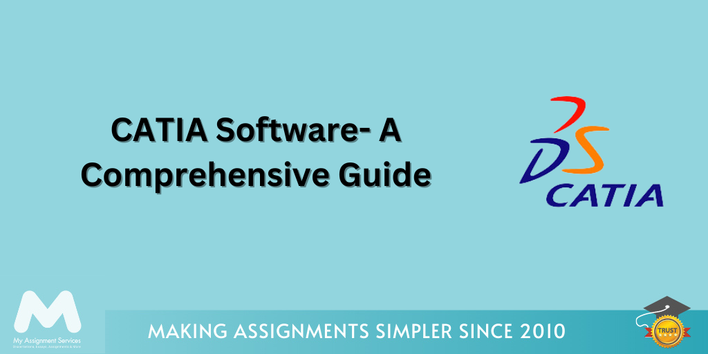 CATIA Software- A Comprehensive Guide