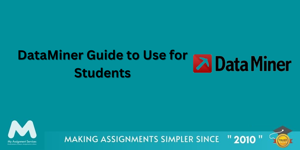 DataMiner Guide to Use for Students