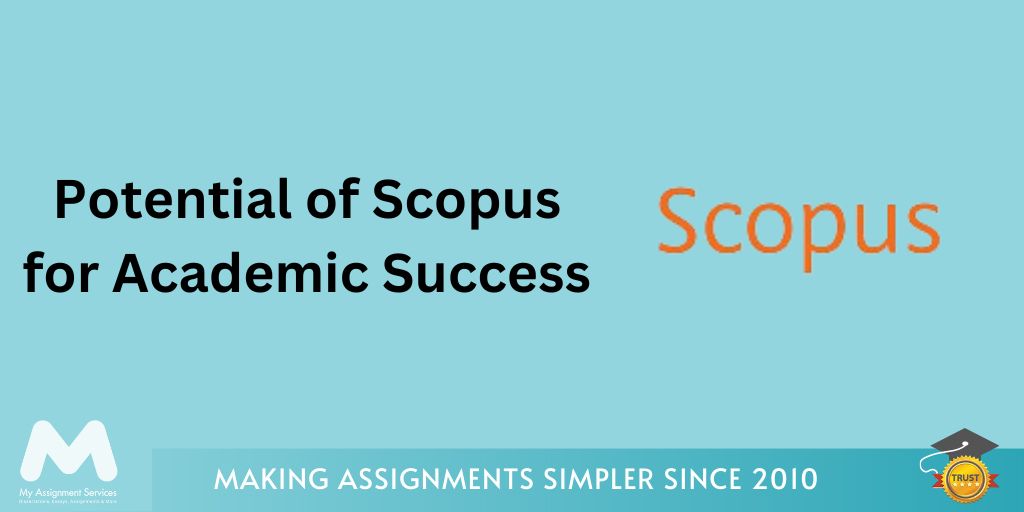 Potential of Scopus for Academic Success